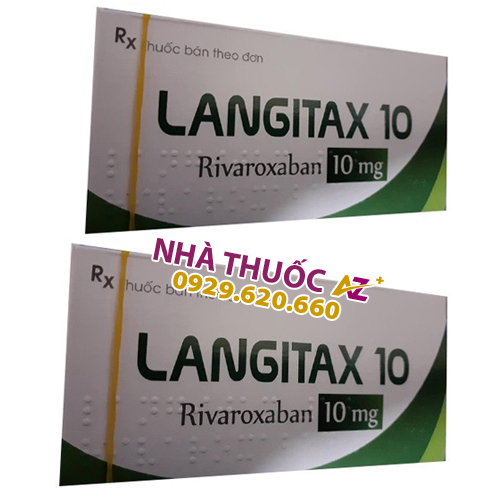 Thuốc Langitax 10mg – Rivaroxaban 10mg - Giá bán, Mua ở đâu
