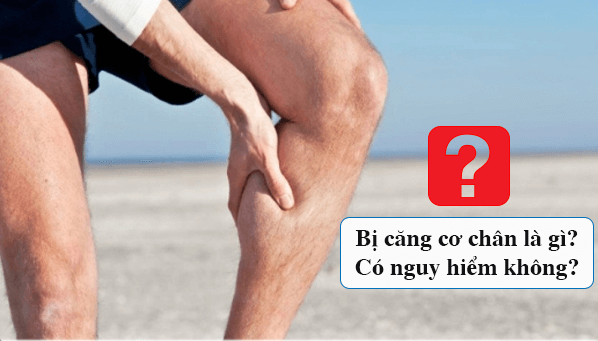 Căng cơ: Biểu hiện và cách chữa căng cơ chân