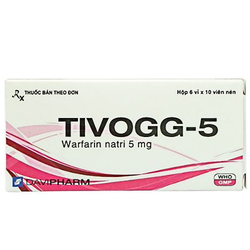 Thuốc Tivogg-5 – Warfarin natri – công dụng, liều dùng, giá bán?