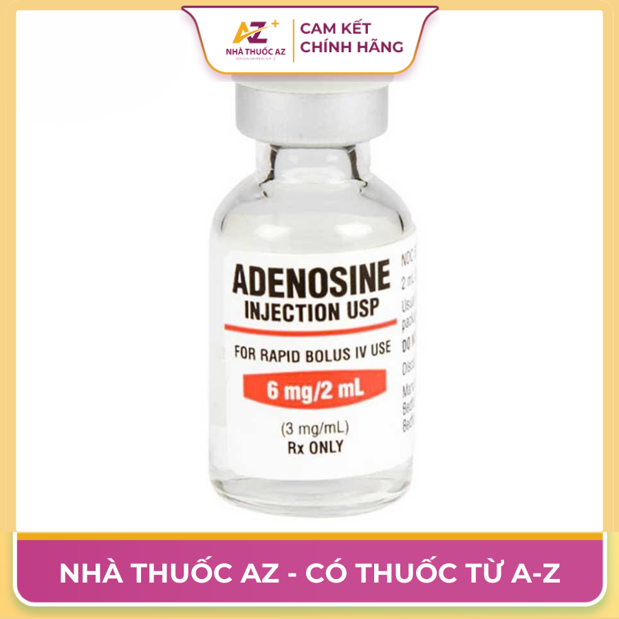 Thuốc  Adenosine 6mg – Cách dùng, liều dùng, giá bán ?