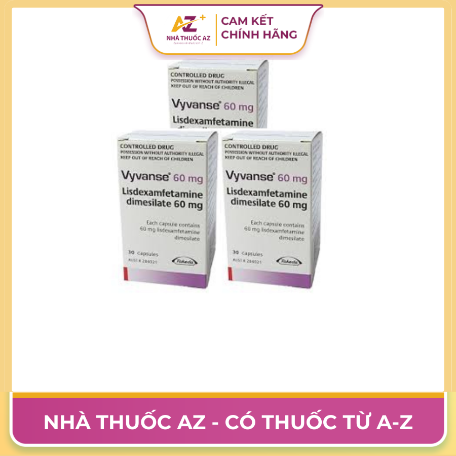 Thuốc Vyvanse 60mg – Cách dùng, liều dùng, giá bán ?