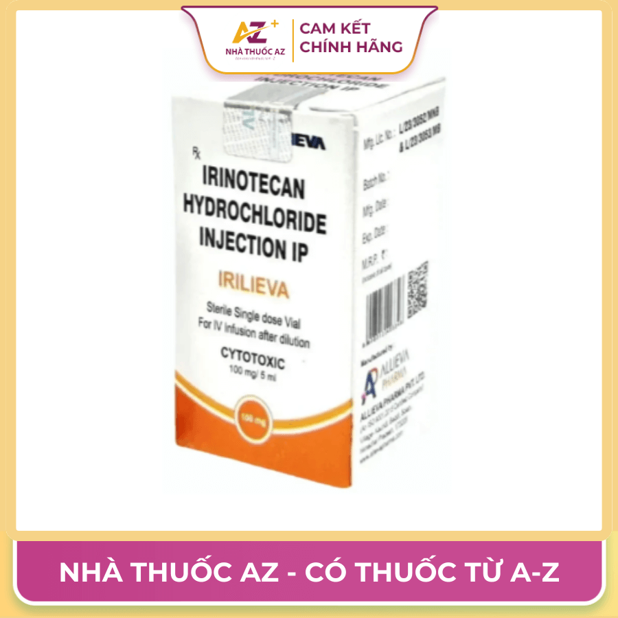 Thuốc Irilieva – Irinotecan – Công dụng, liều dùng, giá bán?